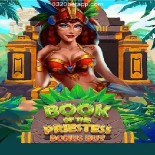 Book of The Priestess: An Exciting Adventure on the 0320BET.COM Platform