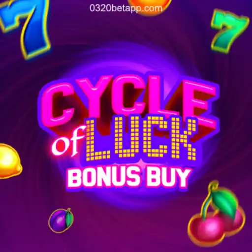 Cycle of Luck Bonus Buy: Exploring the Thrills on 0320BET.COM
