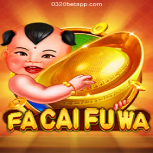 Exploring the Excitement of FaCaiFuWa: A Premier Gaming Experience on 0320BET.COM Platform