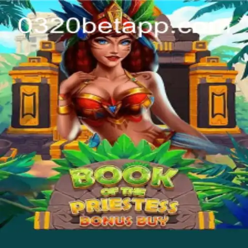 Book of The Priestess: An Exciting Adventure on the 0320BET.COM Platform